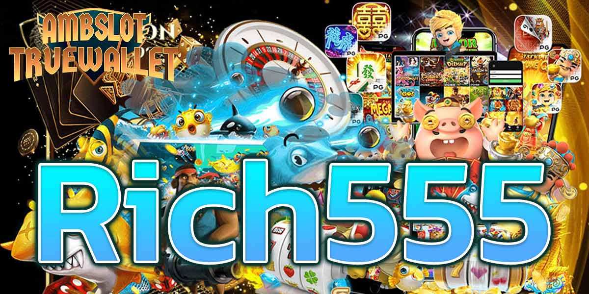 Rich555